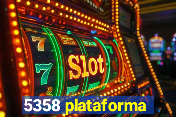 5358 plataforma